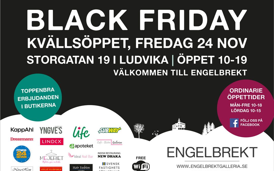 Black Friday 24 november. Öppet till 19